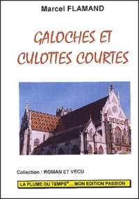 Marcel Flamand - Galoches et culottes courtes.
