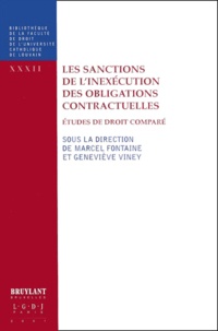 Marcel Fontaine et Geneviève Viney - Les Sanctions De L'Inexecution Des Obligations Contractuelles. Etudes De Droit Compare.