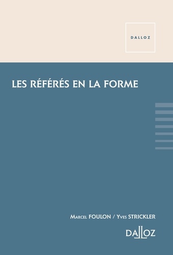 Marcel Foulon et Yves Strickler - Les référés en la forme.