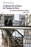 Marcel Fournier et Michel Wieviorka - La Maison des sciences de l'homme - Une utopie braudélienne réalisée 1963-2005 - La genèse d'une nouvelle culture des sciences sociales en France.
