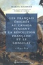 Marcel Fournier - Les Français émigrés au Canada pendant la Révolution française et le Consulat (1789-1804).