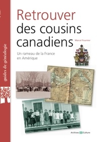 Marcel Fournier - Retrouver des cousins canadiens.