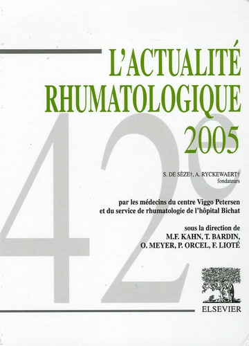 Marcel-Francis Kahn et Thomas Bardin - L'actualité rhumatologique 2005.