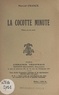 Marcel Franck - La cocotte minute - Pièce en un acte.