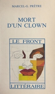 Marcel-G. Prêtre et Christian German - Mort d'un clown.