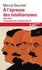 L'avènement de la démocratie. Tome 3, A l'épreuve des totalitarismes 1914-1974
