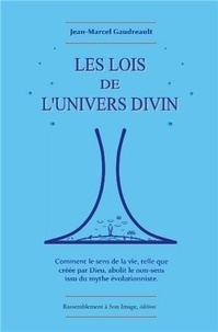 Marcel gaudreault Jean - Les lois de l'univers divin - L53.