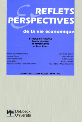 Marcel Gérard et  Collectif - Reflets Et Perspectives N°3 Tome Xxxviii 1999 : Ethique Et Finance.