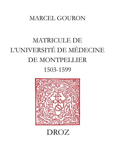 Matricule de l'Université de Médecine de Montpellier : 1503-1599