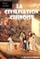 La civilisation chinoise [édition intégrale revue et mise à jour]