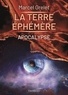 Marcel Grelet - La Terre éphémère, Tome III, Apocalypse - Apocalypse.