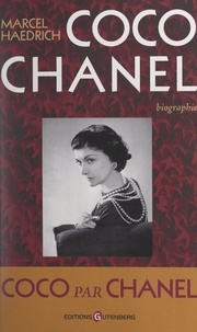 Marcel Haedrich - Coco Chanel.