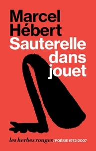 Marcel Hébert - Sauterelle dans jouet.