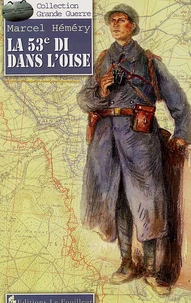 La 53ème DI dans l'Oise