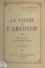 La vallée de l'Aronde. Histoire d'une petite rivière de Picardie