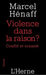 Violence dans la raison ?