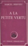 Marcel Hervieu et Claude Chopy - À la petite vertu.