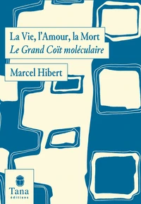 La vie, l'amour, la mort