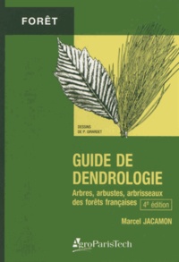 Marcel Jacamon - Guide de dendrologie - Arbres, arbustes et arbrisseaux des forêts françaises.