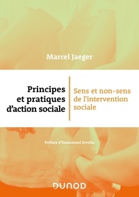 Marcel Jaeger - Principes et pratiques d'action sociale - Sens et non-sens de l'intervention sociale.