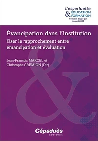 Evancipation dans l'institution
