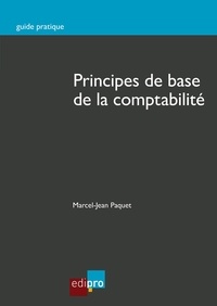 Marcel-Jean Paquet - Principes de base de la comptabilité.