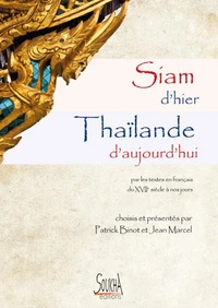 Siam d'hier, Thaïlande d'aujourd'hui