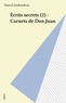 Marcel Jouhandeau - Ecrits secrets N°  2 : Carnets de Don Juan.