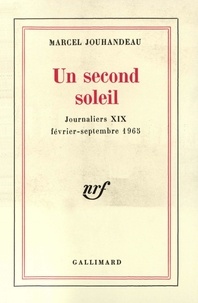 Marcel Jouhandeau - Journaliers Tome 19 : Un second soleil.