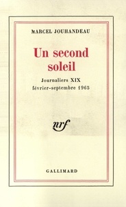Marcel Jouhandeau - Journaliers Tome 19 : Un second soleil.