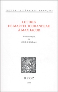 Marcel Jouhandeau - Letres De Marcel Jouhandeau A Max Jacob.