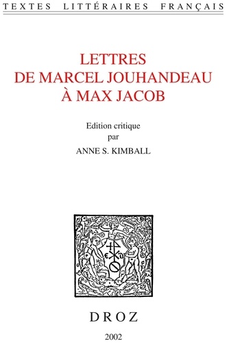 Letres de Marcel Jouhandeau à Max Jacob
