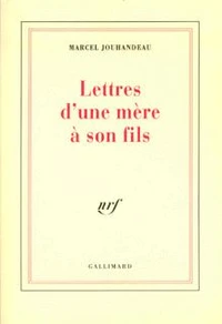Lettres d'une mère à son fils