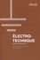Electrotechnique. Base de l'électricité 3e édition revue et augmentée