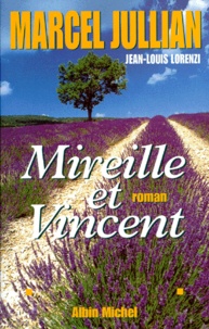 Marcel Jullian - Mireille et Vincent.