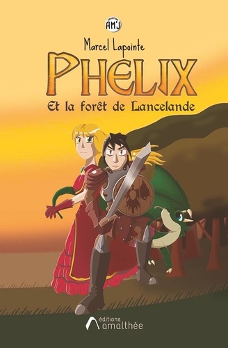 Marcel Lapointe - Phélix et la forêt de Lancelande.
