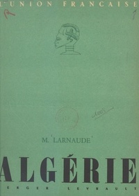 Marcel Larnaude et Albert Charton - Algérie.
