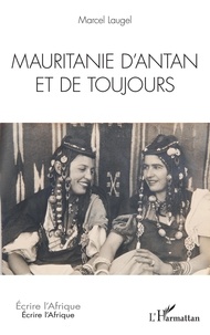 Téléchargement du fichier ebook pdb Mauritanie d'antan et de toujours in French par Marcel Laugel 9782140349638