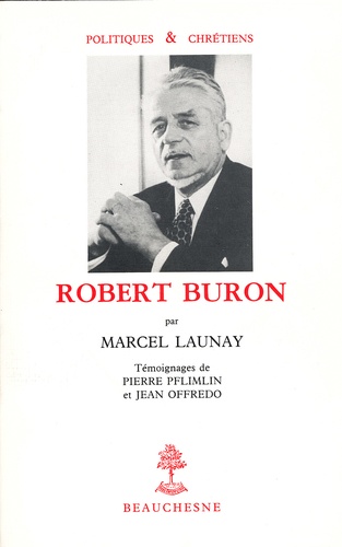 Marcel Launay - Robert Buron.