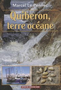 Marcel Le Pennec - Quiberon, terre océane.