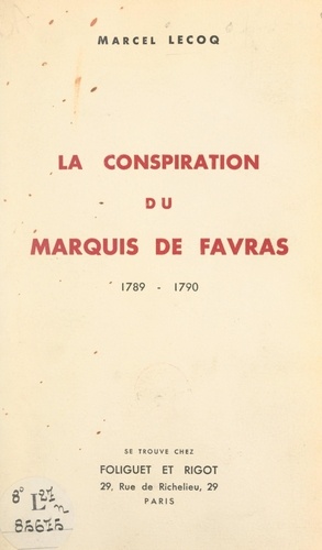 La conspiration du marquis de Favras, 1789-1790