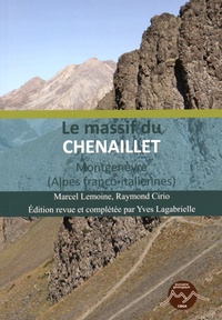 Marcel Lemoine et Raymond Cirio - Le massif du Chenaillet - Montgenèvre (Alpes franco-italiennes).