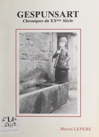Marcel Lepère et Charles Adnet - Gespunsart - Chroniques du XXe siècle.