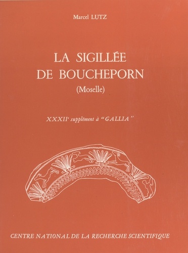 La sigillée de Boucheporn (Moselle). 32e supplément à Gallia