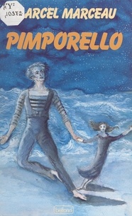 Marcel Marceau - Pimporello.