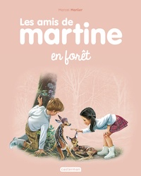 Marcel Marlier - Les amis de Martine Tome 1 : Les amis de Martine en forêt.