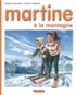Marcel Marlier et Gilbert Delahaye - Martine A La Montagne.
