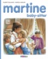 Marcel Marlier et Gilbert Delahaye - Martine baby-sitter.