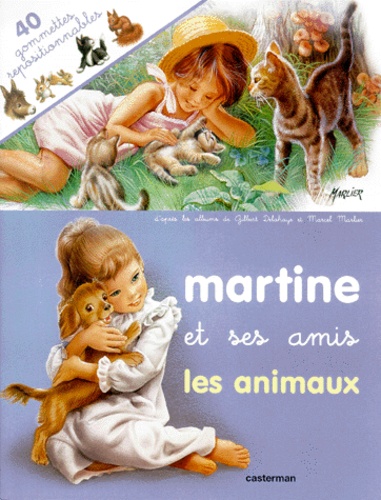 Marcel Marlier et Gilbert Delahaye - Martine Et Ses Amis Les Animaux.