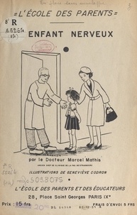 Marcel Mathis et Geneviève Codron - L'enfant nerveux.